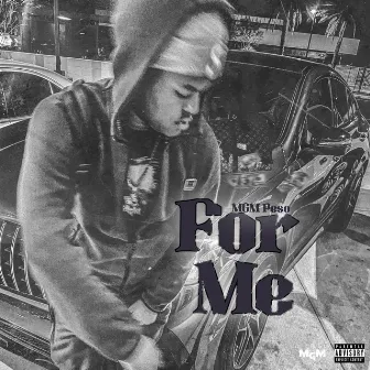 For Me by MGM Peso