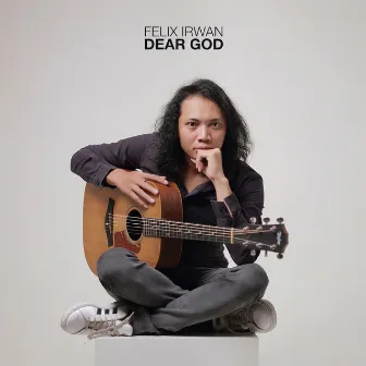 Dear God (Acoustic Version) by Felix Irwan