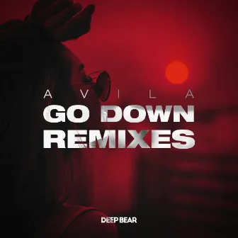 Go Down (Remixes) by Avila