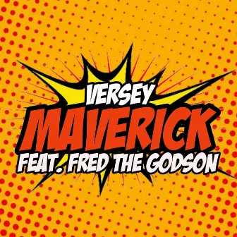 Maverick by Versey