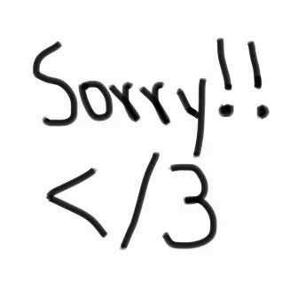 Sorry!! by Arp