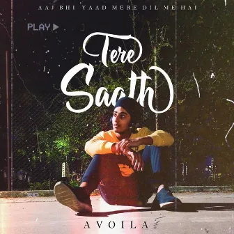 Tere Saath by AVOILA