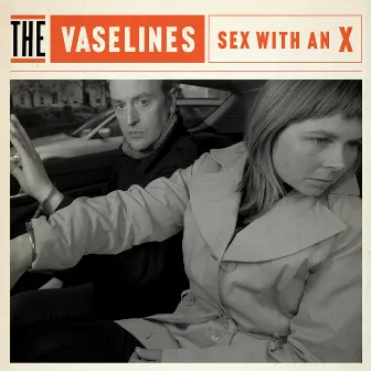 Sex With An X by The Vaselines