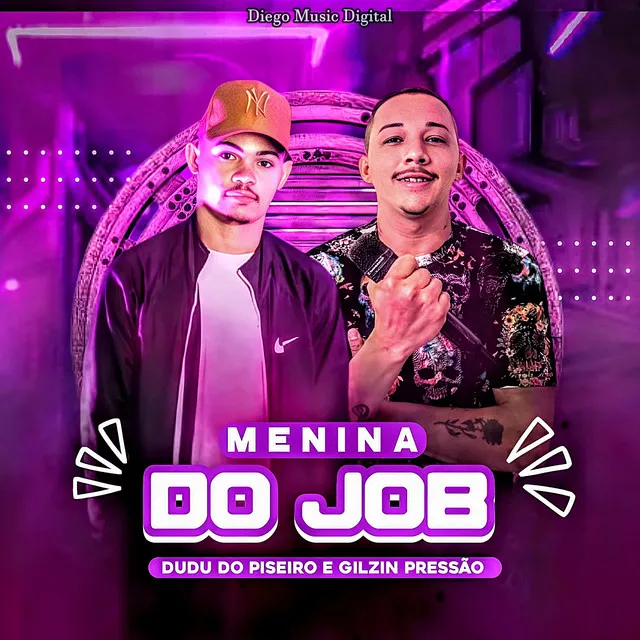 Menina do Job (feat. Gilzin Pressão)