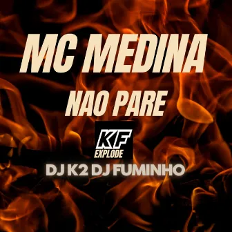 Não Pare by Mc Medina