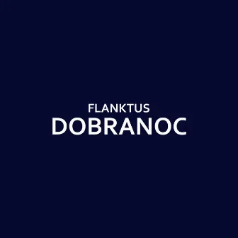 Dobranoc by flanktus