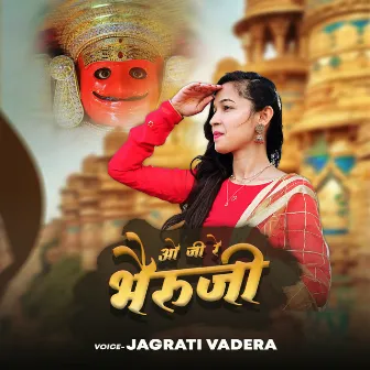 O Ji Re Bheruji by jagrati vadera