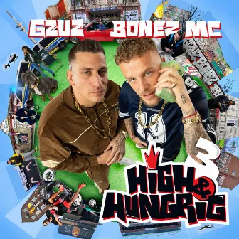 High & Hungrig 3 by Bonez MC