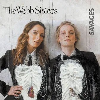 Savages by The Webb Sisters