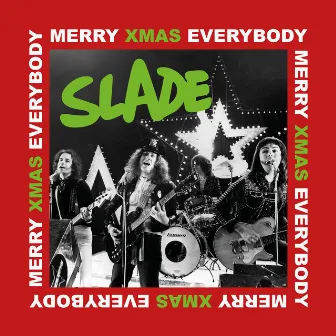 Merry Xmas Everybody by Slade