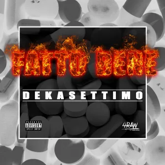 Fatto Bene by Dekasettimo