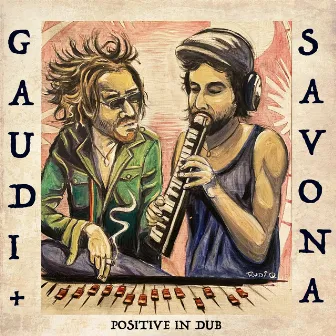 Positive in Dub by Gaudi