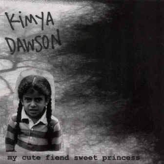 My Cute Fiend Sweet Princess by Kimya Dawson