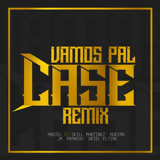 Vamos Pal Case - Remix