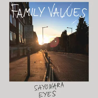 Sayonara Eyes by Family Values