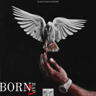 Born 2 Rap by Rx Roodrix