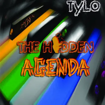 The Hidden Agenda by Tylo