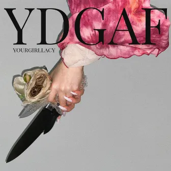 YDGAF by Celeste Collins