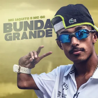 Bunda Grande by Mc GC