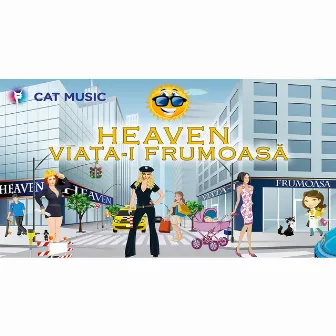 Viata-i frumoasa by Heaven