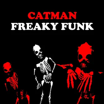 Freaky Funk by Catman