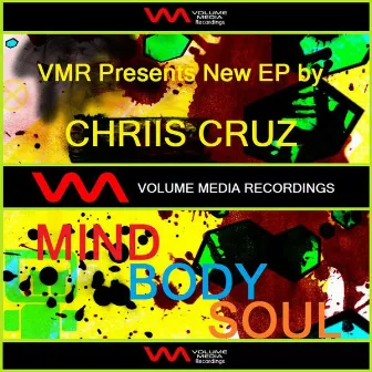 Mind Body Soul by Chriis Cruz