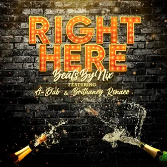 Right Here by BeatsByNIX