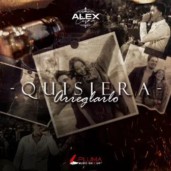 Quisiera arreglarlo by Alex Cesar