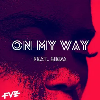 On My Way (OMW) by Siera