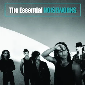 The Essential by Noiseworks