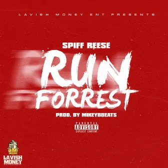 Run Forrest by Spiff Reese