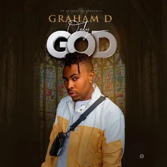 Only God by Graham D