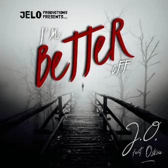 I'm Better Off by J.O.