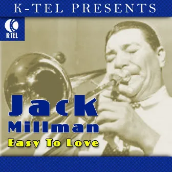 Easy To Love by Jack Millman