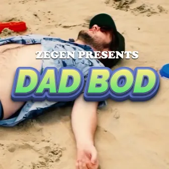 Dad Bod by Zegen