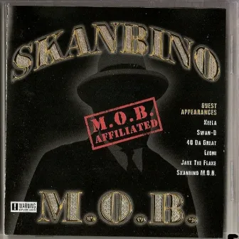 M.O.B. Affiliated by Skanbino Mob