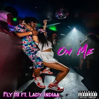 On Me by Fly Hi