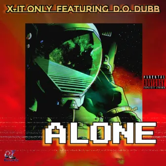 Alone by X-It Only