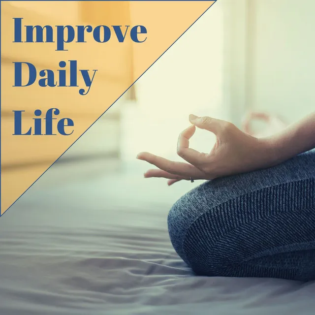 Improve Daily Life: Yoga Relaxation Music for Light Training in Your House