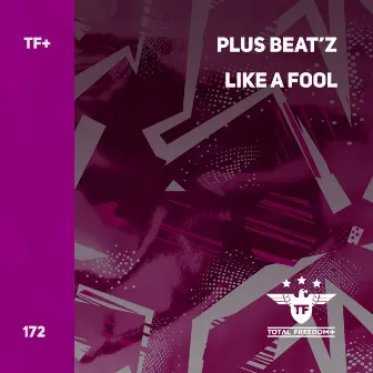 Like a Fool by Plus Beat'z