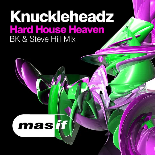 Hard House Heaven (BK & Steve Hill Mix)