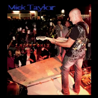 1 Night Only by Mick Taylor