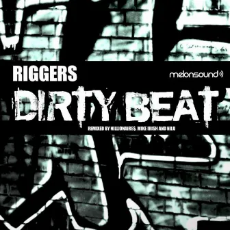 Dirty Beat by Riggers