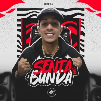 Senta Com a Bunda by Nog no Beat