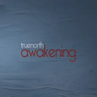 Awakening by TrueNorth