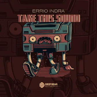 Take This Sound by Errio Indra