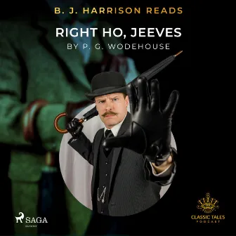 B. J. Harrison Reads Right Ho, Jeeves by P. G. Wodehouse