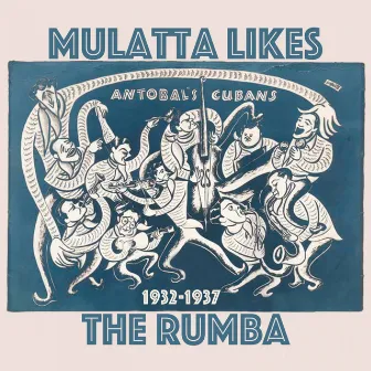 Mulatta Likes the Rumba (1932-1937) by Antobal's Cubans