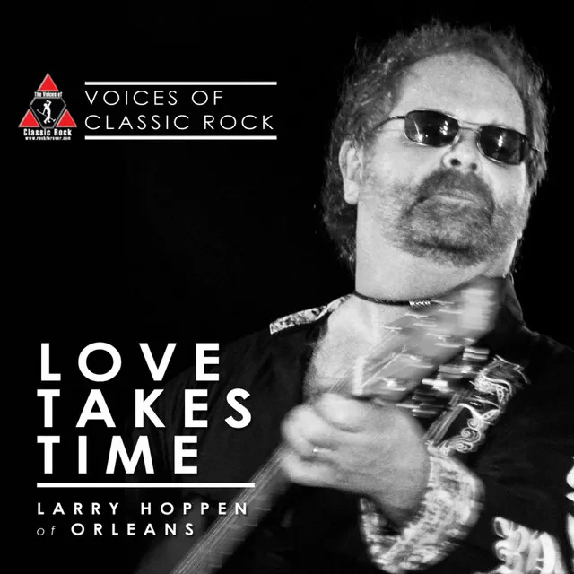 Larry Hoppen of Orleans - Love Takes Time