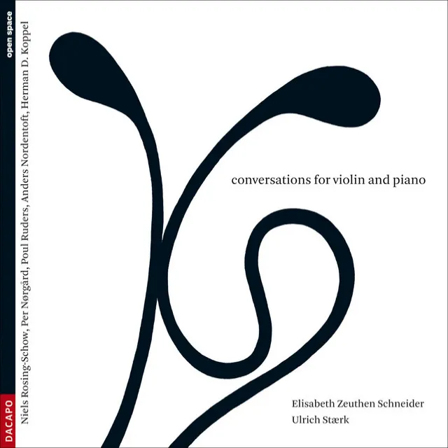 Violin Recital: Schneider, Elisabeth Zeuthen / Staerk, Ulrich - Rosing-Schow, N. / Norgard, P. / Ruders, P. / Nordentoft, A. (Conversations)